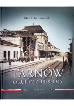 Tarnów Okupacja 1939 - 1945 Obrazy odnalezione