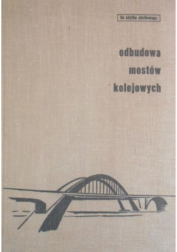 Odbudowa mostów kolejowych