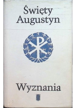 Wyznania Święty Augustyn
