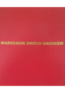 Marszałek dwóch narodów