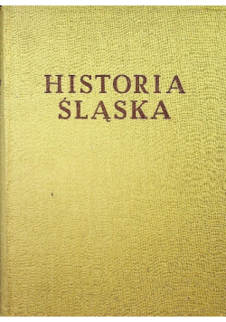 Historia Śląska Tom I Część II