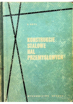 Konstrukcje stalowe hal przemysłowych