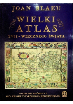 Wielki Atlas XVII  -  wiecznego Świata