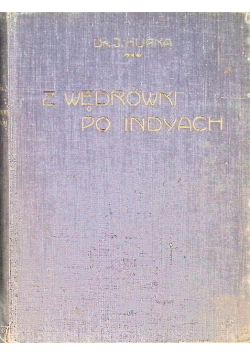 Z wędrówki po Indyach 1913 r.