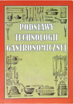 Podstawy technologii gastronomicznej
