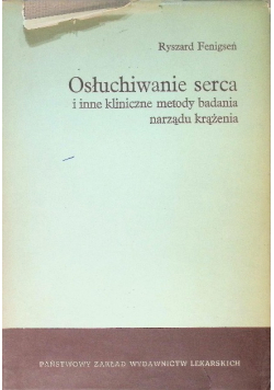 Osłuchiwanie serca i inne kliniczne metody badania narządu krążenia