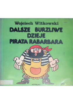 Dalsze burzliwe dzieje pirata Rabarbara