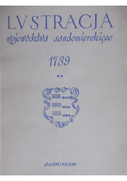 Lustracja województwa Sandomierskiego 1789 Część II