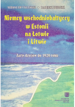 Niemcy wschodniobałtyccy w Estonii, na Łotwie i Litwie