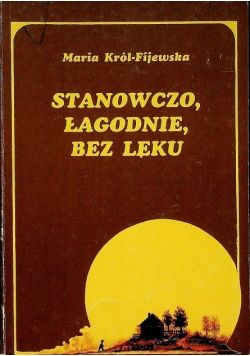 Stanowczo łagodnie bez lęku