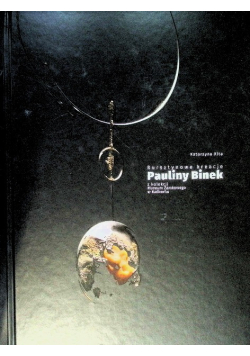 Bursztynowe kreacje Pauliny Binek