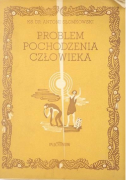 Problem pochodzenia człowieka