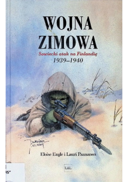 Wojna Zimowa Sowiecki atak na Finlandię 1939