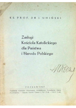 Zasługi kościoła katolickiego dla państwa i Narodu Polskiego 1947 r.