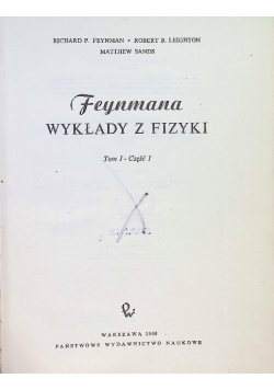 Feynmana wykłady z fizyki Tom I Część I