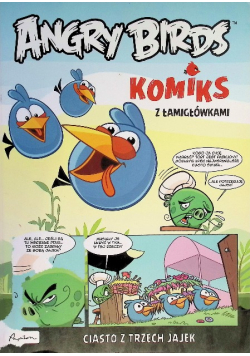 Angry Birds. Komiks z łamigłówkami. Ciasto z trzech jajek