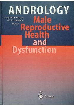 Andrology male reproductive health and dysfunction