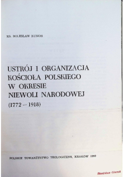 Ustrój i organizacja Kościoła polskiego w okresie niewoli narodowej 1772-1918