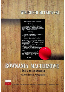 Równania macierzowe i ich zastosowania