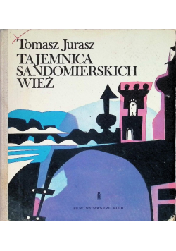 Tajemnica sandomierskich wież