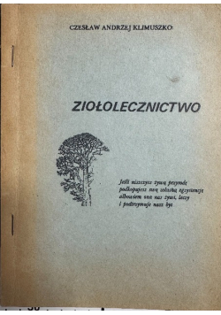 Moje widzenie świata Powrót do ziół ziołolecznictwo