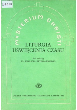 Mysterium Christi 5 Liturgia Uświęcenia Czasu