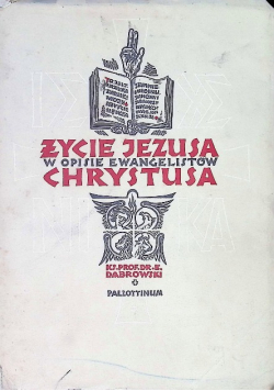 Życie Jezusa Chrystusa w opisie ewangelistów