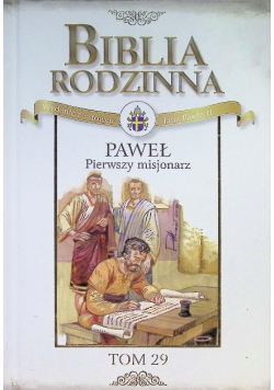 Biblia Rodzinna. Paweł. Pierwszy misjonarz