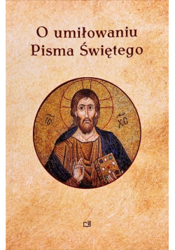 O umiłowaniu Pisma Świętego