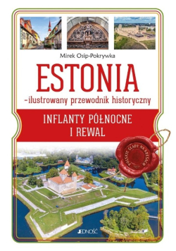 Estonia - ilustrowany przewodnik historyczny