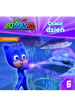 Pidżamerski 6 Ocalić dzień