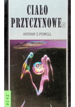 Ciało przyczynowe Tom 1