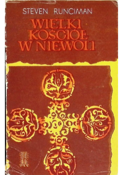 Wielki Kościół w niewoli