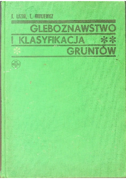 Gleboznawstwo i klasyfikacja gruntów
