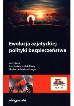 Ewolucja azjatyckiej polityki bezpieczeństwa