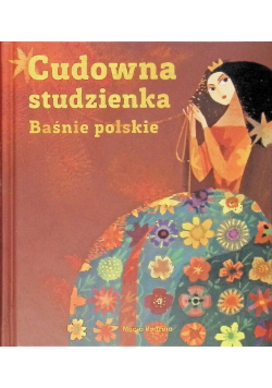 Cudowna Studzienka Baśnie Polskie
