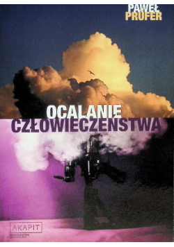 Ocalanie Człowieczeństwa Ocalanie Człowieczeństwa Prevnext Ocalanie Człowieczeństwa