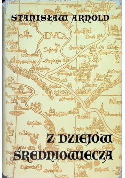 Z dziejów średniowiecza Wybór pism