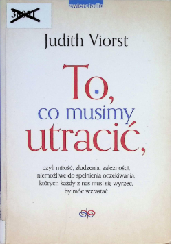 To co musimy utracić