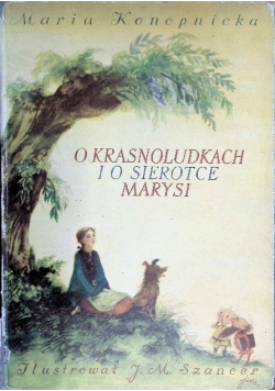 O krasnoludkach i o sierotce Marysi