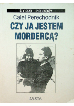 Czy ja jestem mordercą?