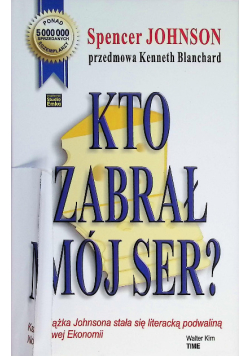 Kto zabrał mój ser?