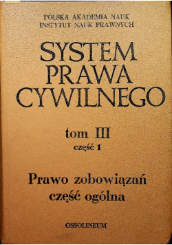 System prawa cywilnego Tom III Część 1
