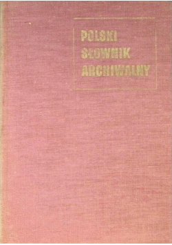 Polski słownik archiwalny