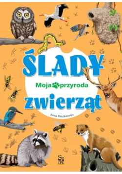 Moja przyroda. Ślady zwierząt