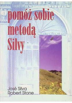 Pomóż sobie metodą Silvy