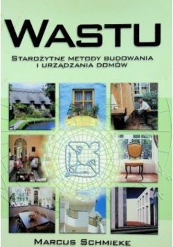 Wastu Starożytne metody budowania i urządzania domów
