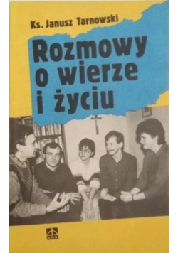 Rozmowy o wierze i życiu