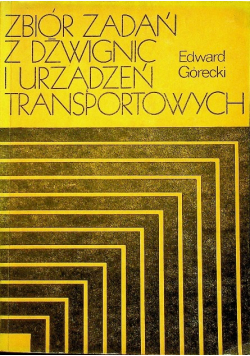 Zbiór zadań z dźwignic i urządzeń transportowych