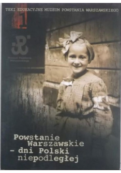 Powstanie Warszawskie - dni Polski niepodległej